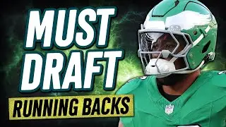 Must Draft Running Backs - 2025 Fantasy Football Advice