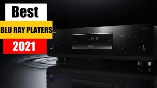 6 Best BLU RAY PLAYERS 2021