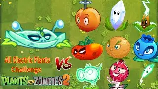 PvZ 2 9.1.1 | New Plant Power Vine & All Electric Plants Challenge - Who Will Win ? - Plant Vs Plant