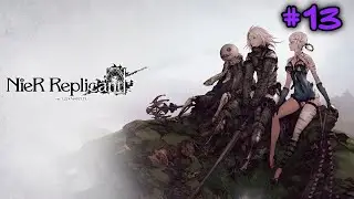 Прохождение NieR Replicant #13