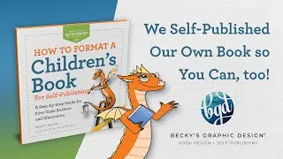 How to Format a Children's Book for Self-Publishing: A Step-by-Step Guide by Becky Bayne &bull; Showcase
