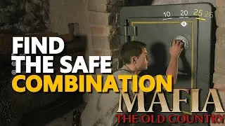 Find the safe combination Mafia The Old Country