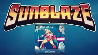Sunblaze - Lost Levels (How To Guide w/ TIME STAMPS)