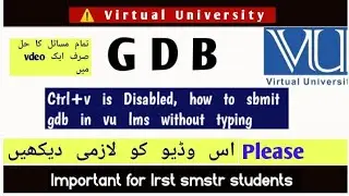 How to submit GDB in VU🔥CTRL+V is Disabled🔔without typing↗️Gdb ksy sbmit kry😒how to paste GDB❓#vugdb