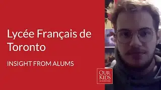 Lyc&eacute;e Fran&ccedil;ais de Toronto: Alumni Review from Martin Labartette