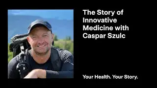 The Story of Innovative Medicine with Caspar Szulc