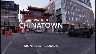 🇨🇦 Chinatown Walk - Montreal - Canada