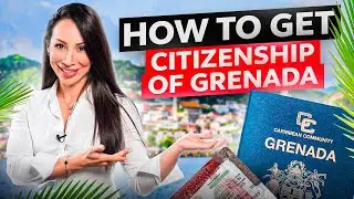 How to get Grenada Сitizenship by Investment? Most powerful Caribbean Passport
