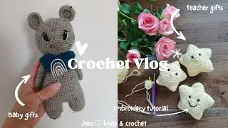 Crochet Vlog | teacher gifts, baby gifts and EMBROIDERY smile ✨️TUTORIAL✨️