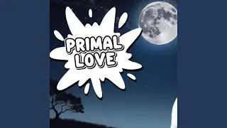 Primal Love