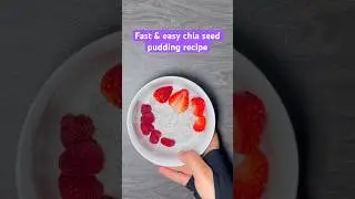 QUICK AND EASY CHIA SEED PUDDING RECIPE