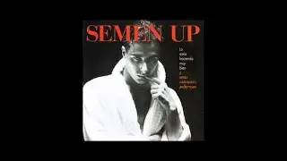 Semen Up - Lo Est&aacute;s Haciendo Muy Mal