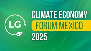 Climate Economy Forum Mexico 2025
