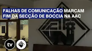 Falhas de comunica&ccedil;&atilde;o marcam fim da sec&ccedil;&atilde;o de Boccia na AAC