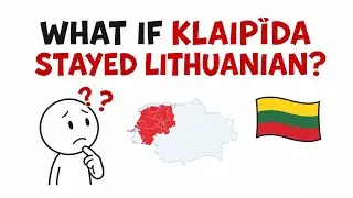 What If Klaipėda Stayed Lithuanian? |  Hidden Page of History
