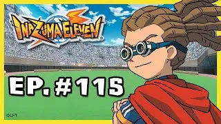 Inazuma Eleven - Episode 115 - The counter-attack of The Kings of football!