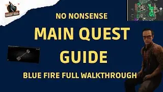 Blue Fire Full Walkthrough - A Quick No-Nonsense Guide - Escape From Tarkov