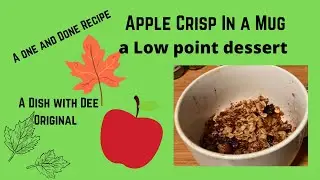 Apple Crisp in a Mug | a one and done recipe | Easy Apple Crisp for one #applecrisp#weightwatchers