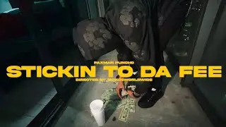 Paxman Punch0 - Stickin To Da Fee (Official Music Video)
