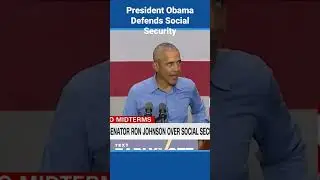 President Obama Defends Social Security And Medicare