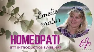 Webinar: Vad &auml;r homeopati & hur fungerar det?