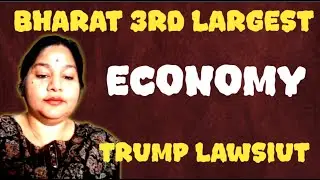 gold and commodity based currencies, Bharat 3rd largest economy, Trumps lawsuit