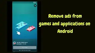 Remove ads from games and applications on Android