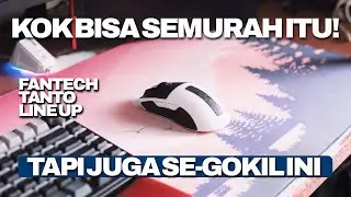 Fantech Tanto E Review | Mouse TERBAIK di Kelasnya?