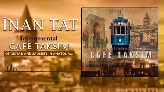 İnan Tat - Cafe Taksim - Dido [Official Video  | &copy; Medya M&uuml;zik]