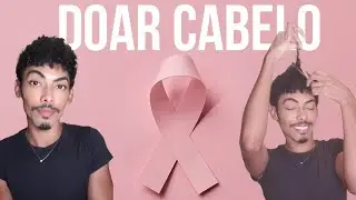 COMO DOAR CABELO? Onde Doar, ONG ; Cabelegria, Cuidado com Cabelo e Dicas