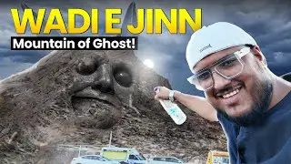 Wadi-e-Jinn ka khaufnaak sach! Kya yahan Jinn rehte hain?
