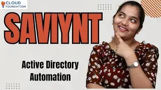 Active Directory Automation in Saviynt | Saviynt Online Training | Saviynt Course | CloudFoundation