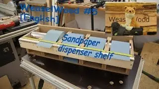 WeaselWood #5 [English] Sandpaper dispenser shelf