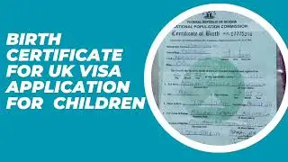 BIRTH certificate FOR YOUR CHILD FOR UK VISA APPLICATION.