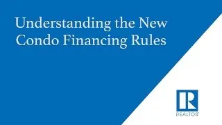 Understanding the New FHA Condo Financing Rules