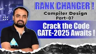 Rank Changer | Compiler Design  Part-7 | Crack the Code GATE-2025 Awaits ! #computerscience
