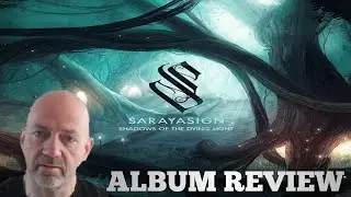 Sarayasign - Shadows of the dying light ALBUM REVIEW 