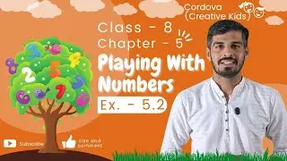 Class 8 Cordova Math | Chapter 5: playing with numbers | Exercise 5.2 | Full Solutions