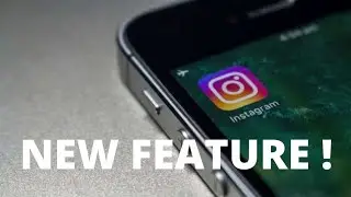 Instagram introduce new features !