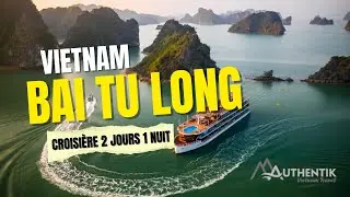 Croisière 2 jours 1 nuit à la baie de Bai Tu Long avec #Authentik Vietnam