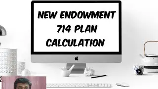 NEW ENDOWMENT 714 PLAN CALCULATION by R.SURESH D.O 9655421058 @winnersteaminsurance4845