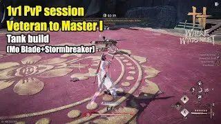 Mo Blade + Stormbreaker spear (Tank) 1v1 PvP rank session Veteran to Master I | Where Winds Meet