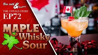 Maple Whisky Sour - Canada 150th Celebration Cocktail! - Forty Creek Whisky