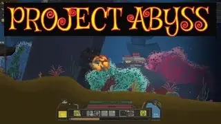 Project Abyss  - Aboard my submarine -  Let's Play Project Abyss Gameplay