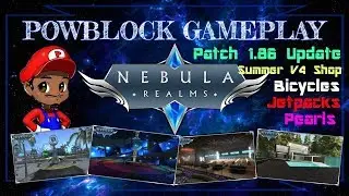 Nebula Realms Gameplay pt184 - Patch 1.86 Update! New Locomotions! Jetpacks, Bicycles, & More