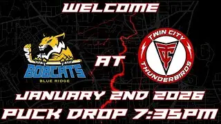 Twin City Thunderbirds vs Blue Ridge Bobcats 1-2-26