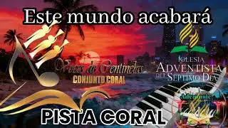 Este mundo acabar&aacute; pista coral voces de centinelas 