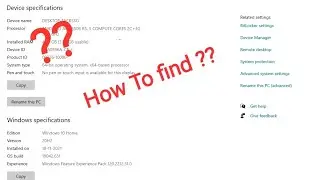 How To See My Laptop's Ram, Processor, Windows Version, Product Id, etc.