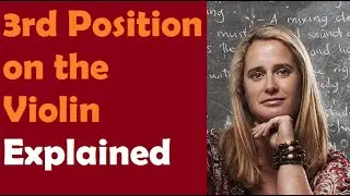 Why we play third position on the violin