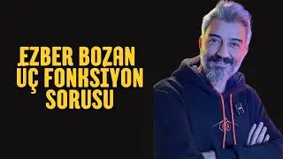 EZBER BOZAN 3 FONKSİYON SORUSU